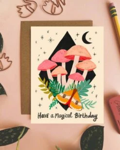 Have A Magical Birthday Mushrooms Greeting Card