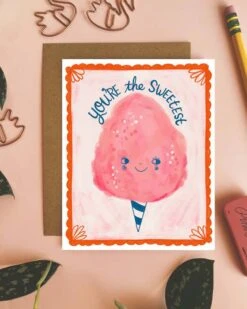 You're The Sweetest Greeting Card