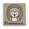 JELLYCAT If I Were A Owl Book -LITTLE Baby Gear little jellycat if i were a owl book 29579724488746
